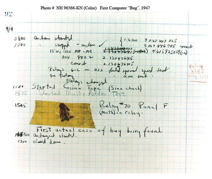 Bilgisayarda "bug" terimi nereden geliyor? 3 Ünlü kadın bilgisayar programcısı Grace Hopper'ın yazımıyla "Bir bug'ın bulunmasının ilk gerçek vakası." 1947.